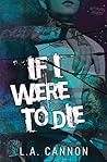 If I Were To Die