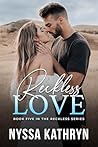 Reckless Love by Nyssa Kathryn