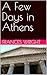 A Few Days in Athens