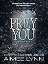 Prey for You: A M...