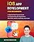 iOS App Development For Beginners: A Step-By-Step Practical Guide to Programming iOS Applications With Swift, SwiftUI, SwiftData, and Xcode (Code With Nathan)