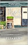 Mae's Cafe: Welco...