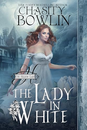The Lady in White: A Regency Holiday Novella (The Hellion Club)