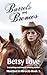 Barrels and Broncos by Betsy Love Barrels and Broncos by Betsy Love