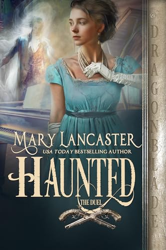 Haunted: A Regency Historical Romance (The Duel, #4.5)