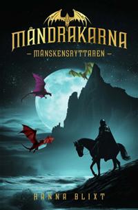 Månskensryttaren (Måndrakarna, #1)