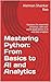 Mastering Python: From Basi...