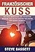 Französischer Kuss: Wie sic...