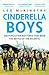 John Murray Publishers Ltd Cinderella Boys The Forgotten RAF Force that Won the Battle of the Atlantic.