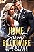 Home Sweet Billionaire: A B...