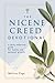 THE NICENE CREED DEVOTIONAL: A Daily Reflection Guide for Family and Personal Growth.