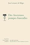 Des Anciennes Pompes Funeralles (Societe Des Textes Francais Modernes) (French Edition)