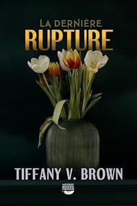 La dernière rupture: Thriller (nouvelle) (nouvelle) (French Edition)