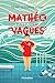 Mathéo fait des vagues (French Edition)