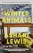 Winter Animals by Ashani Lewis