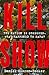 Kill Show by Daniel Sweren-Becker