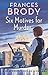 Six Motives for Murder (Brackerley Prison Mysteries)