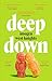 Deep Down