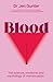 Blood: The science, medicine and mythology of menstruation