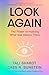 Look Again: The Power of Noticing What was Always There