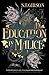 An Education in Malice