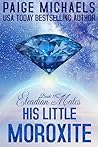 His Little Moroxite