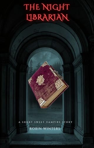 The Night Librarian: A Clean and Wholesome Paranormal Romance Short Story (Sweet Monster Series Book 1)