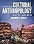 Essentials of Cultural Anthropology by Kenneth J. Guest