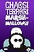 Chaos! Terror! Marshmallows! by Matthew Ryan