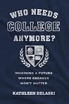 Who Needs College...