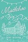 Mistlehoe: A Chri...