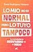 Lo mío no es normal, pero l...