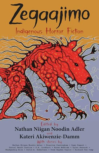 Zegaajimo: Indigenous Horror Fiction (Paperback)