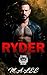 Ryder: A Twisted Kingdom Clubhouse Novel