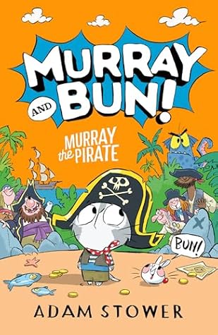 Murray the Pirate (Murray and Bun, #3)