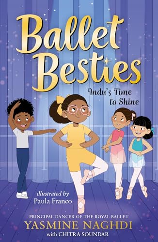 Ballet Besties: Indu's Time to Shine (Kindle Edition)