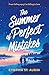 The Summer Of Perfect Mistakes