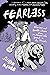 Fearless: Hilarious and Hor...