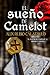 El Sueño de Camelot: Honor ...