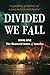 Divided We Fall - The Shattered States of America by Henry Howarth