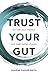 Go With Your Gut