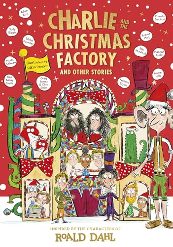 Charlie and the Christmas Factory and Other Stories: Inspired by the Characters of Roald Dahl (Paperback)