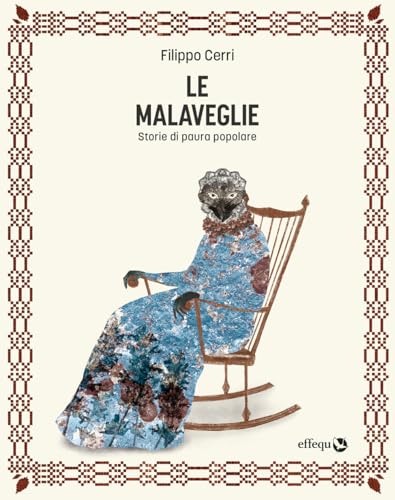 Le malaveglie. Storie di paura popolare (Paperback)
