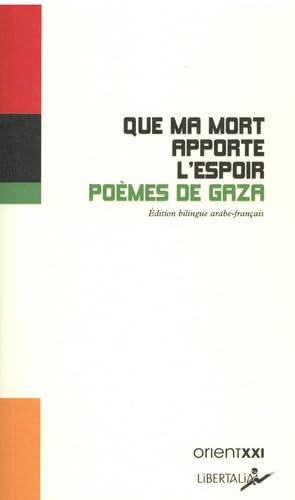 Que ma mort apporte l’espoir - Poèmes de Gaza (Mass Market Paperback)