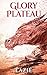 Glory Plateau by Lazie