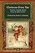 Christmas Every Day: Victorian Yuletide Stories from the 19th-Century
