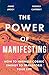 The Power of Manifesting: H...
