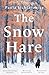 John Murray Publishers Ltd The Snow Hare.