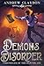Demons and Disorder by Andrew James Claydon