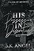 His Possession In Discretion: A Billionaire Workplace Romance (The Discretion Dynasty Russel/Newman Family Trilogy)